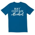 thumbnail image 1 of TotallyTorn May Contain Alcohol Loading Novelty Sarcastic Funny Mens Graphic T Shirts, 1 of 5