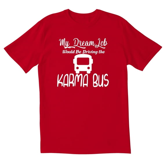 TotallyTorn My Dream Job Novelty Sarcastic Funny Mens Graphic T Shirts