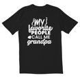 thumbnail image 1 of TotallyTorn My Favorite People Call Me Grandpa Novelty Sarcastic Funny Mens Graphic T Shirts, 1 of 5