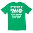 thumbnail image 1 of TotallyTorn My People Skills Are Just Fine Novelty Sarcastic Funny Mens Graphic T Shirts, 1 of 5