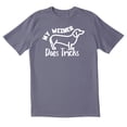 thumbnail image 1 of TotallyTorn My Weiner Does Tricks Novelty Sarcastic Funny Mens Graphic T Shirts, 1 of 5