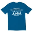 thumbnail image 1 of TotallyTorn Never Laugh At Your Wife's Choices You Are One Of Them Novelty Sarcastic Funny Men's T Shirts, 1 of 2
