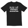 thumbnail image 1 of TotallyTorn Please Exit The Mood Swings In A Calm And Orderly Fashion Novelty Sarcastic Funny Mens Graphic T Shirts, 1 of 5