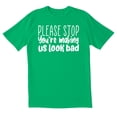 thumbnail image 1 of TotallyTorn Please Stop You're Making Us Look Bad Novelty Sarcastic Funny Mens Graphic T Shirts, 1 of 5