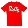 thumbnail image 1 of TotallyTorn SALTY Novelty Sarcastic Funny Men's T Shirts, 1 of 2