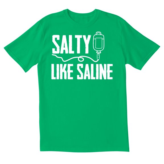 TotallyTorn Salty Like Saline Novelty Sarcastic Funny Mens Graphic T Shirts