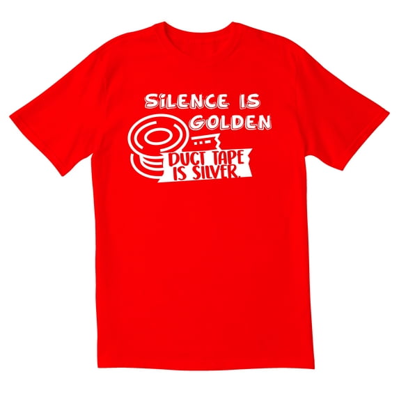 TotallyTorn Silence is Golden Duct Tape is Silver Novelty Sarcastic Funny Men's T Shirts