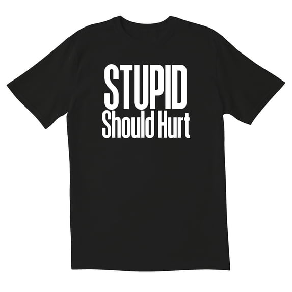 TotallyTorn Stupid Should Hurt Novelty Sarcastic Funny Mens Graphic T Shirts