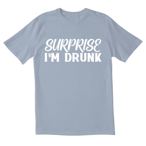 TotallyTorn Surprise I'm Drunk Novelty Sarcastic Funny Men's T Shirts