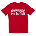 thumbnail image 1 of TotallyTorn Surprise I'm Drunk Novelty Sarcastic Funny Men's T Shirts, 1 of 2