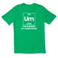 thumbnail image 1 of TotallyTorn The Element Of Confusion Novelty Sarcastic Funny Mens Graphic T Shirts, 1 of 5
