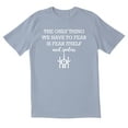 thumbnail image 1 of TotallyTorn The Only Thing We Have To Fear Novelty Sarcastic Funny Men's T Shirts, 1 of 2