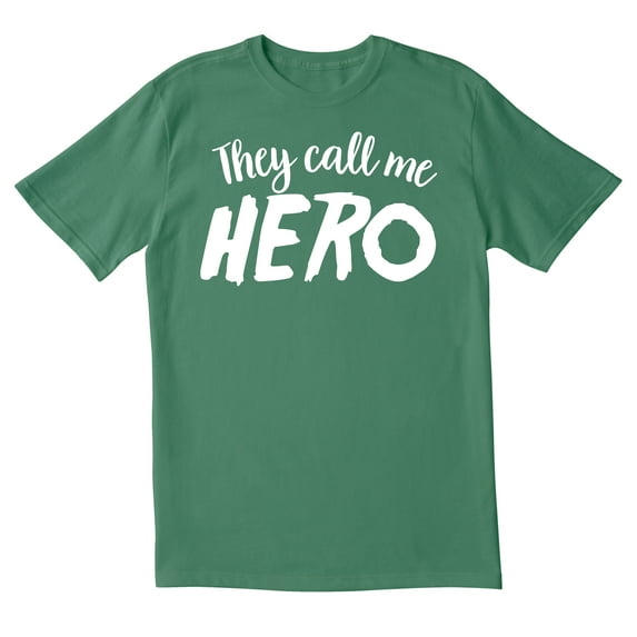 TotallyTorn Then Call Me Hero Novelty Sarcastic Funny Men's T Shirts