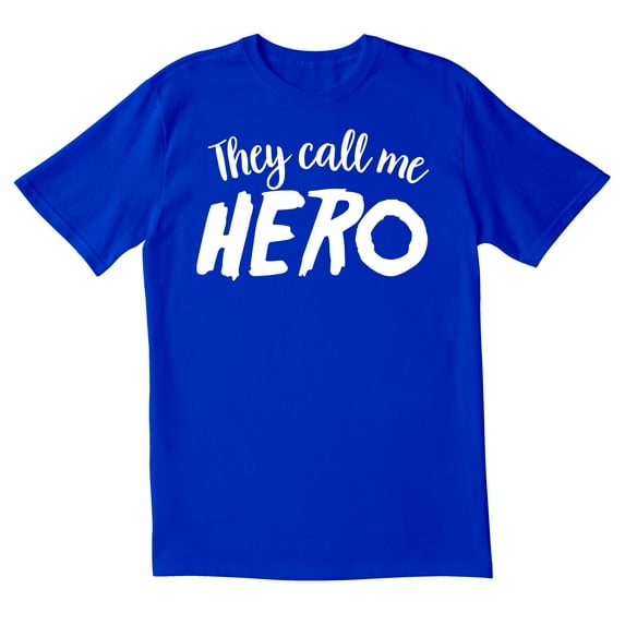 TotallyTorn Then Call Me Hero Novelty Sarcastic Funny Men's T Shirts