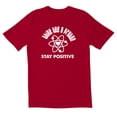 thumbnail image 1 of TotallyTorn Thing Like a Proton Stay Positive Novelty Sarcastic Funny Mens Graphic T Shirts, 1 of 5