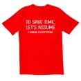 thumbnail image 1 of TotallyTorn To Save Time, Let's Assume I Know Everything Novelty Sarcastic Funny Mens Graphic T Shirts, 1 of 5