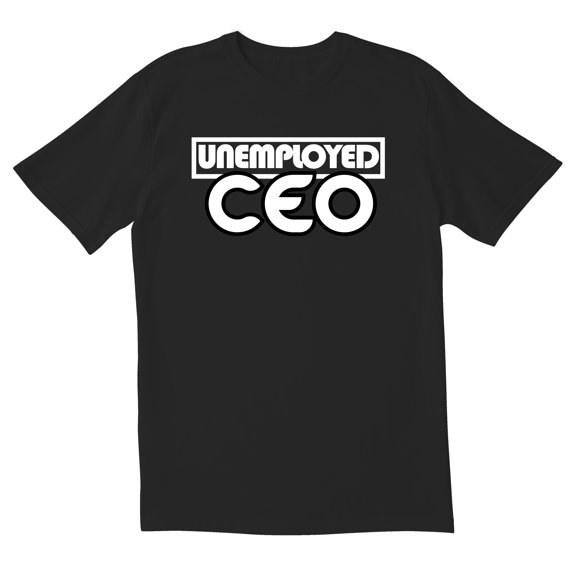 TotallyTorn Unemployed ceo Novelty Sarcastic Funny Mens Graphic T Shirts