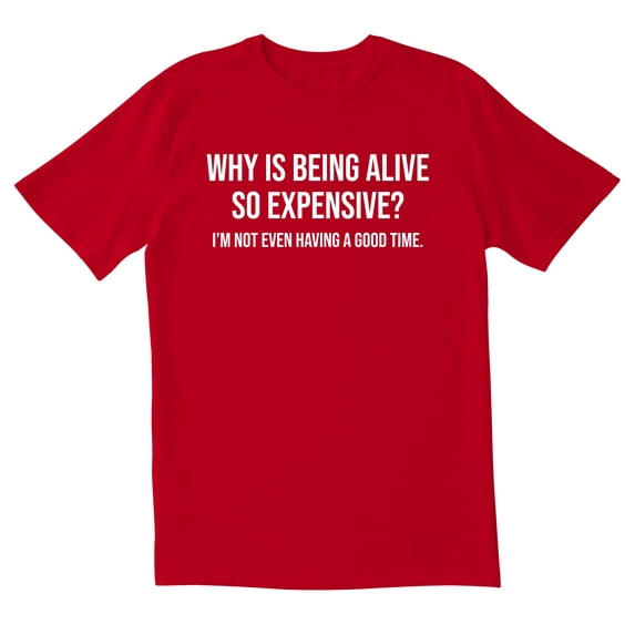 TotallyTorn Why Is Being Alive Novelty Sarcastic Funny Mens Graphic T Shirts