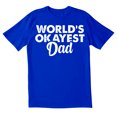 thumbnail image 1 of TotallyTorn World Okayest Dad Novelty Sarcastic Funny Men's T Shirts, 1 of 2