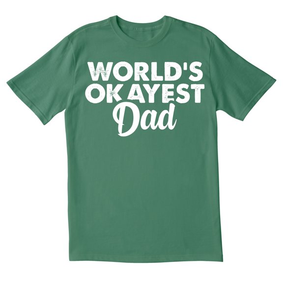 TotallyTorn World Okayest Dad Novelty Sarcastic Funny Men's T Shirts