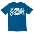 thumbnail image 1 of TotallyTorn World's Okayest Grandma Novelty Sarcastic Funny Men's T Shirts, 1 of 2