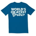 thumbnail image 1 of TotallyTorn Worlds Okayest Brother Novelty Sarcastic Funny Mens Graphic T Shirts, 1 of 5