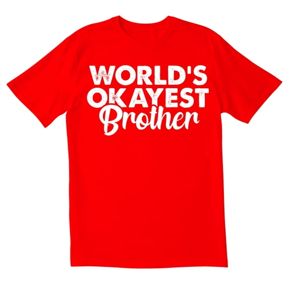 TotallyTorn Worlds Okayest Brother Novelty Sarcastic Funny Mens Graphic T Shirts