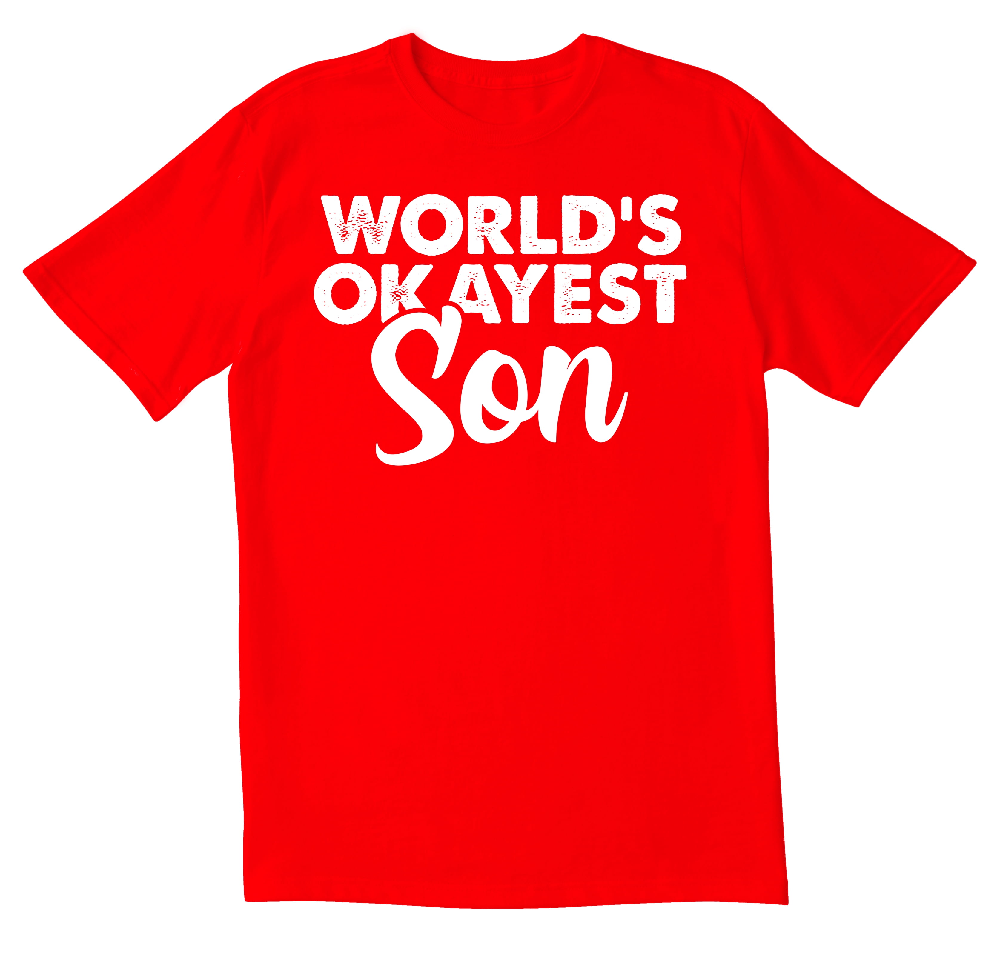 World's Okayest Son T-Shirt World's Okayest Son T-Shirt