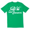 thumbnail image 1 of TotallyTorn You Cant Scare I Have Two Daughters Me Novelty Sarcastic Funny Mens Graphic T Shirts, 1 of 5