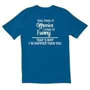 TotallyTorn You Find It Offensive Novelty Sarcastic Funny Mens Graphic T Shirts