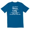 thumbnail image 1 of TotallyTorn You Find It Offensive Novelty Sarcastic Funny Mens Graphic T Shirts, 1 of 5