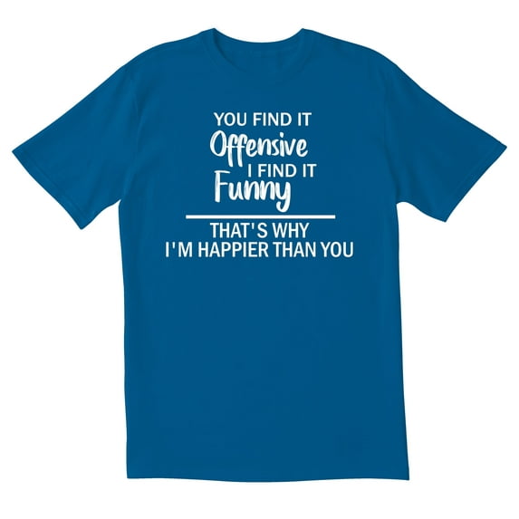 TotallyTorn You Find It Offensive Novelty Sarcastic Funny Mens Graphic T Shirts