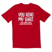 TOTALLY TORN TotallyTorn You Read My Shirt Thats Enough Social Interaction For One Day Novelty Sarcastic Funny Mens Graphic T Shirts