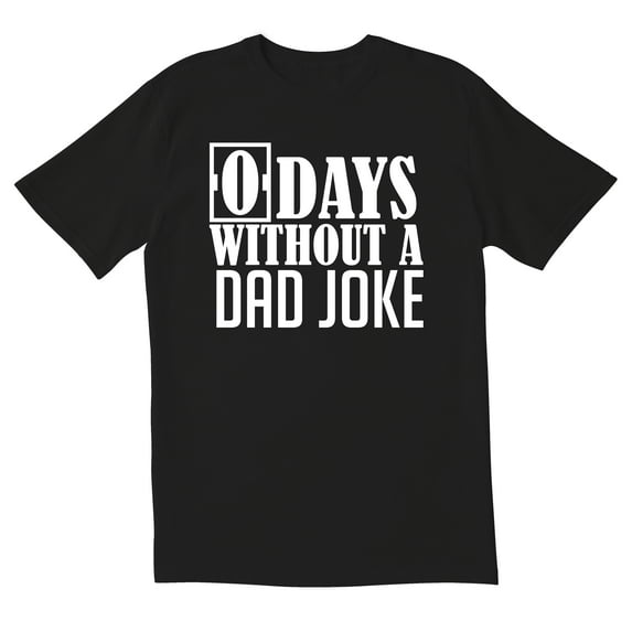 TotallyTorn Zero Days Without A Dad Joke Lover Gift Novelty Sarcastic Funny Mens Graphic T Shirts