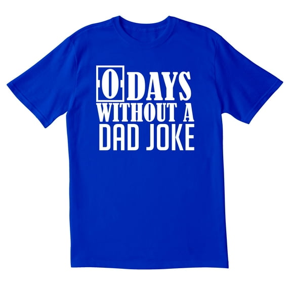 TotallyTorn Zero Days Without A Dad Joke Lover Gift Novelty Sarcastic Funny Mens Graphic T Shirts
