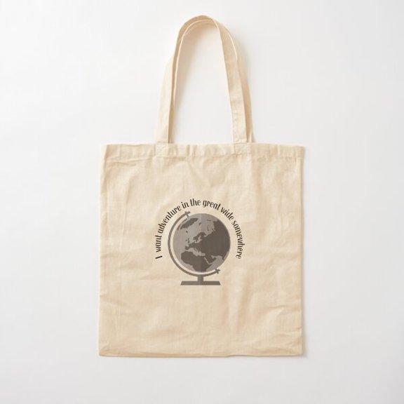 Tote Bag I Want Adventure In The Great Wide Somewhere Style 002 Canvas Tote Bags, Reusable Shopping Bag