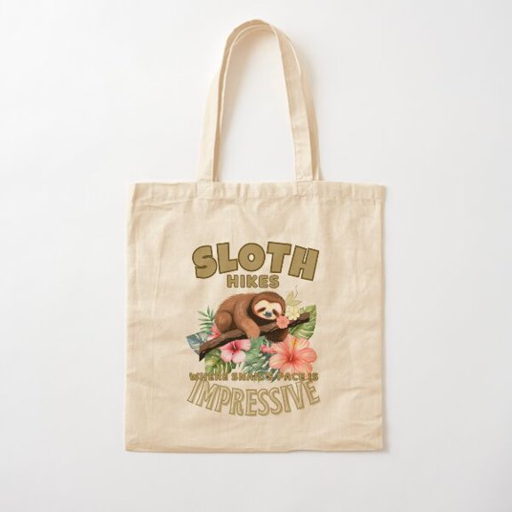 Tote Bag Sloth Hikes: Where Snail'S Pace Is Impressive. Hiking Life Canvas Tote Bags, Reusable Shopping Bag