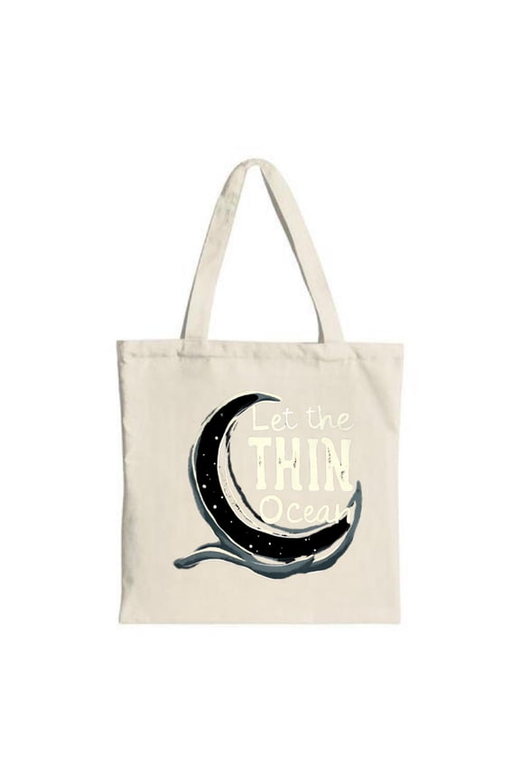 Tote Bag - Stylish Canvas Bag with ' Let the THIN OCEAN ' Design Perfect for Shopping Travel & Parties