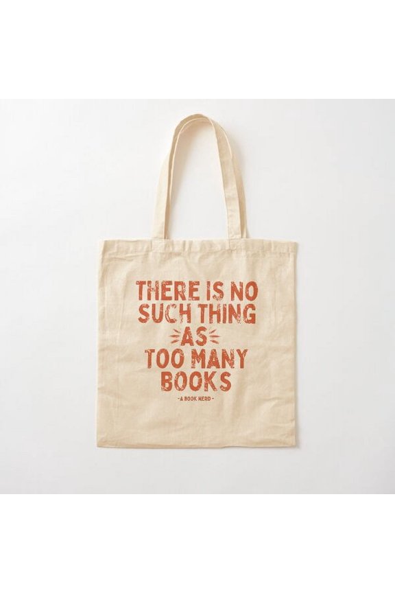 Tote Bag There Is No Such Thing As Too Many Books, A Book Nerd- In Red Canvas Tote Bags, Reusable Shopping Bag