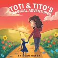 thumbnail image 1 of Toti & Tito's Magical Adventures, (Paperback), 1 of 1
