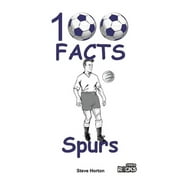 Tottenham Hotspur FC - 100 Facts (Paperback)