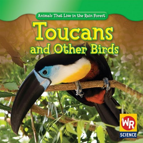 Pre-Owned Toucans and Other Birds (Library Binding) 1433900289 9781433900280