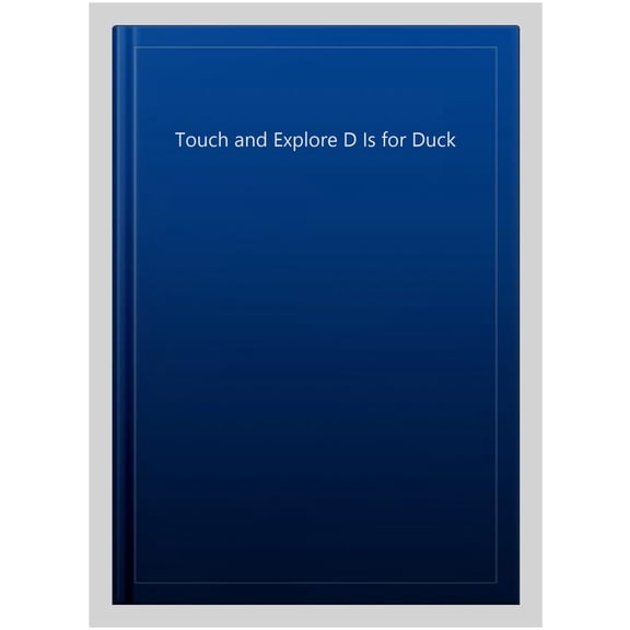 Touch And Explore D Is For Duck