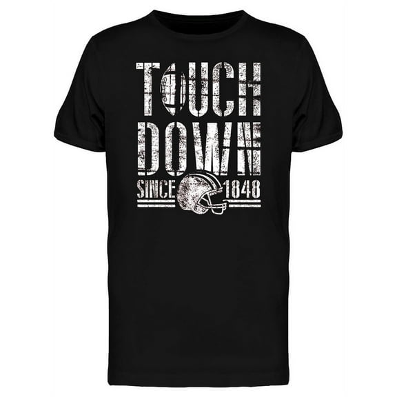 Touch Down Since 1848 T-Shirt Men -Image by Shutterstock, Male Medium