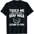 thumbnail image 1 of Touch Me And Your First Krav Maga Lesson Is Free T-Shirt, 1 of 4