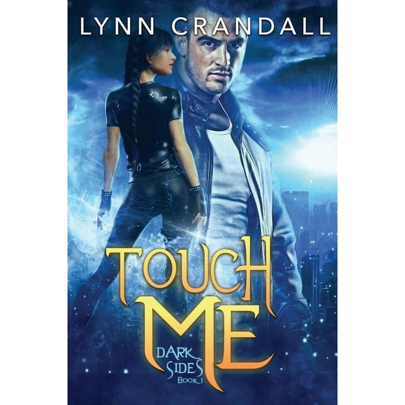 Touch Me : Dark Sides, Book One (Series #1) (Paperback)