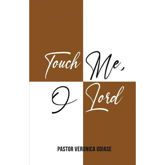 Touch Me, O Lord (Paperback)