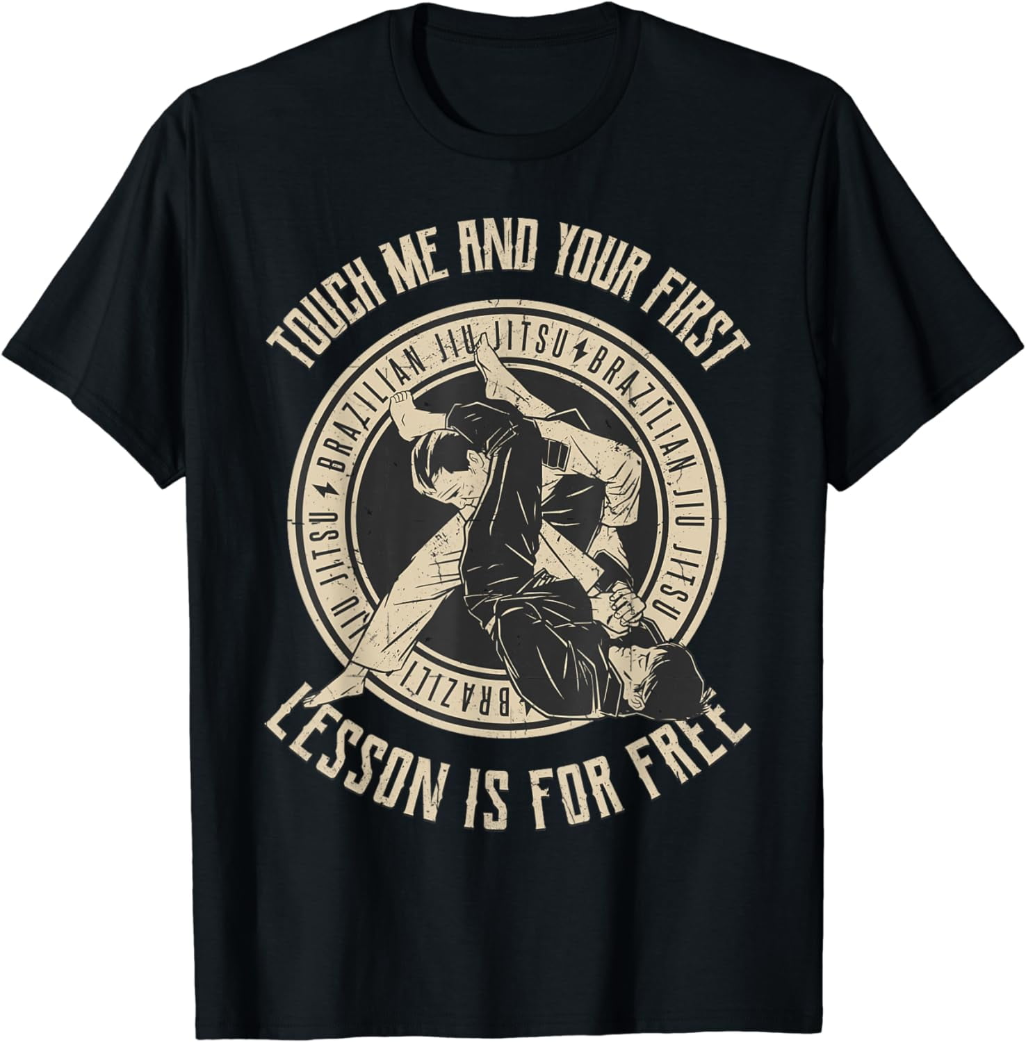 Touch Me First Jiu Jitsu Lesson Is Free Brazilian Bjj Shirt Touch Me First Jiu Jitsu Lesson Is Free Brazilian Bjj Shirt