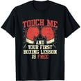 thumbnail image 1 of Touch Me and Your First Boxing Lesson is Free T-Shirt, 1 of 4