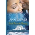 thumbnail image 1 of Touch Me in the Morning: Family Reunion---The Wisdom of the Ancestors Series, (Paperback), 1 of 1